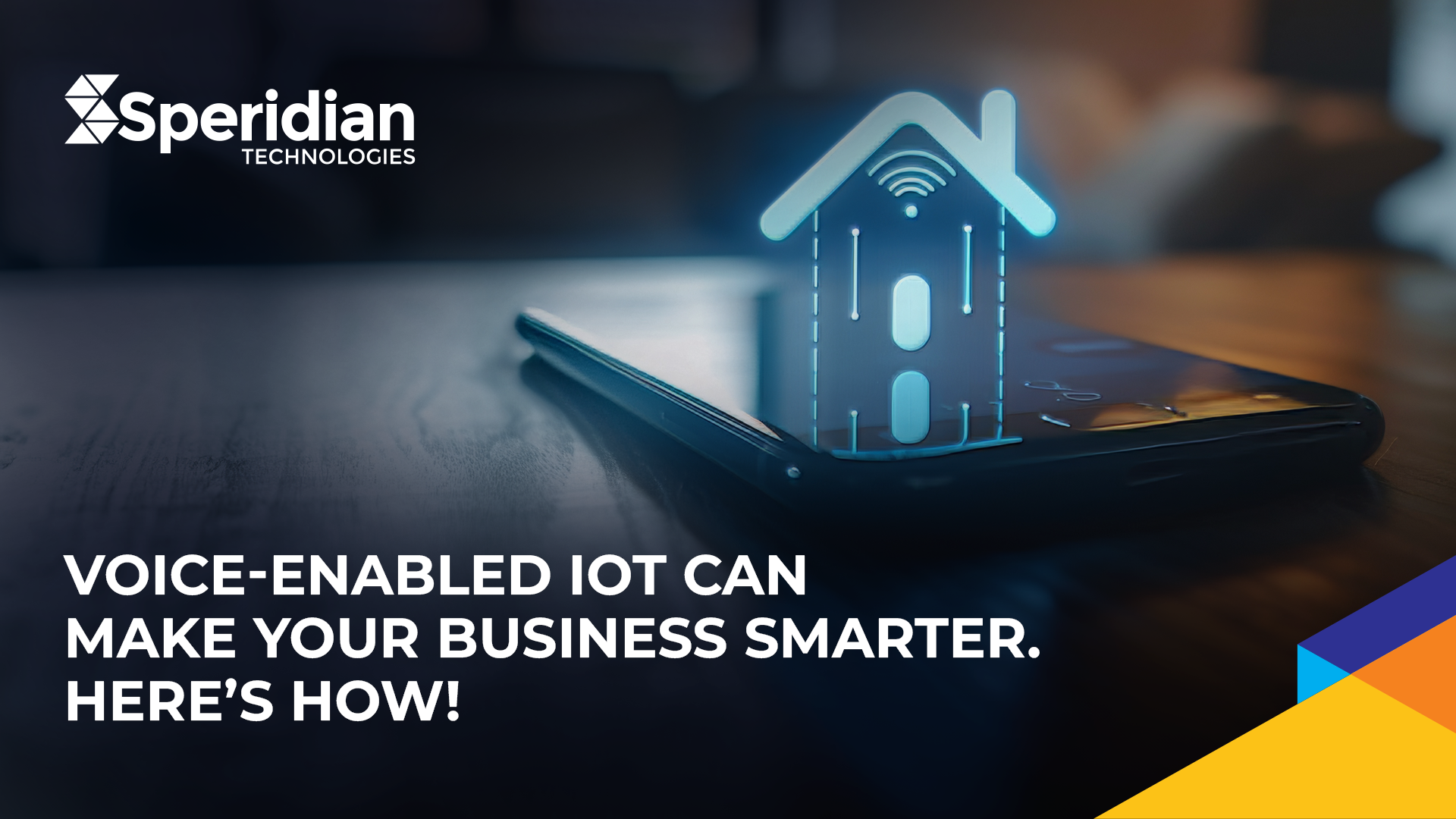 Voice-Enabled IoT can make your business smarter. Here’s how!